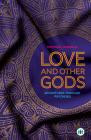Love and Other Gods: Adventures Through Psychosis By Michael Nangla Cover Image
