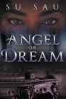 Angel or Dream By Su Sau Cover Image