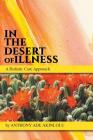 In the Desert of Illness By Anthony Akinlolu Cover Image