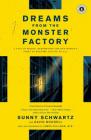Dreams from the Monster Factory: A Tale of Prison, Redemption and One Woman's Fight to Restore Justice to All Cover Image