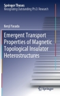 Emergent Transport Properties of Magnetic Topological Insulator Heterostructures (Springer Theses) By Kenji Yasuda Cover Image