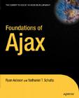 Foundations of Ajax (Books for Professionals by Professionals) By Nathaniel Schutta, Ryan Asleson Cover Image