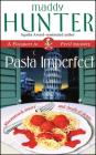 Pasta Imperfect: A Passport to Peril Mystery By Maddy Hunter Cover Image