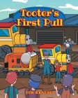 Tooter's First Pull By Tim Krause Cover Image