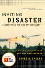 Inviting Disaster: Lessons From the Edge of Technology By James R. Chiles Cover Image