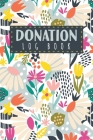 Donation Log Book: Notebook to Record Donations for Charity Cover Image