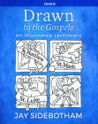 Drawn to the Gospels: An Illustrated Lectionary (Year B) Cover Image
