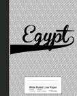 Wide Ruled Line Paper: EGYPT Notebook Cover Image