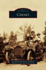 Cheney By Joan Mamanakis, The Southwest Spokane County Historical Cover Image
