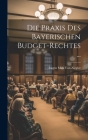 Die Praxis Des Bayerischen Budget-Rechtes ... Cover Image