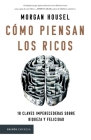 Cómo Piensan Los Ricos By Morgan Housel Cover Image