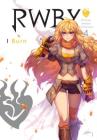 RWBY: Official Manga Anthology, Vol. 4: I Burn By Rooster Teeth Productions (Created by), Monty Oum (Created by) Cover Image