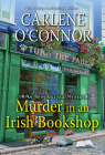 Murder in an Irish Bookshop: A Cozy Irish Murder Mystery (An Irish Village Mystery #7) By Carlene O'Connor Cover Image