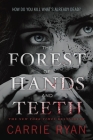 The Forest of Hands and Teeth By Carrie Ryan Cover Image