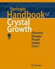 Springer Handbook of Crystal Growth [With DVD ROM] (Springer Handbooks) By Govindhan Dhanaraj (Editor), Kullaiah Byrappa (Editor), Vishwanath Prasad (Editor) Cover Image
