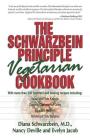 The Schwarzbein Principle Vegetarian Cookbook By Dr. Diana Schwarzbein, MD, Nancy Deville, Evelyn Jacob Jaffe Cover Image