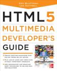Html5 Multimedia Developer's Guide By Ken Bluttman, Lee Cottrell Cover Image