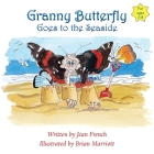 Granny Butterfly Goes to the Seaside By Jean French, Brian Marriott (Illustrator) Cover Image