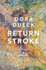 Return Stroke By Dora Dueck Cover Image