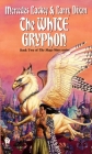 The White Gryphon (Mage Wars #2) By Mercedes Lackey, Larry Dixon Cover Image