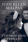 The Controversial Princess By Jodi Ellen Malpas Cover Image