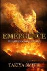 Emergence the Beginning of It All By Takiya Smith Cover Image