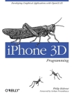 iPhone 3D Programming: Developing Graphical Applications with OpenGL Es By Philip Rideout Cover Image