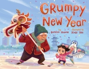 Grumpy New Year (Grumps) By Katrina Moore, Xindi Yan (Illustrator) Cover Image