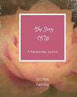 The Story of Us: A Relationship Journal By Marci Wolcott Cover Image