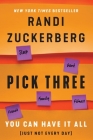Pick Three: You Can Have It All (Just Not Every Day) Cover Image