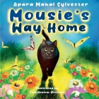 Mousie's Way Home By Apara Mahal Sylvester Cover Image
