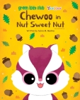 Chewoo in Nut Sweet Nut - paperback US 2nd Cover Image