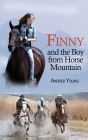 Finny and the Boy from Horse Mountain By Andrea Young Cover Image