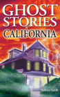 Ghost Stories of California Cover Image