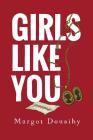 Girls Like You By Margot Douaihy Cover Image