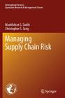 Managing Supply Chain Risk By Manmohan S. Sodhi, Christopher S. Tang Cover Image