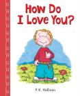 How Do I Love You? By P. K. Hallinan Cover Image