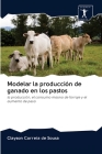 Modelar la producción de ganado en los pastos Cover Image