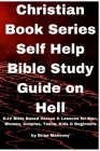 Christian Book Series Self Help Bible Study Guide on Hell By Brian Mahoney Cover Image