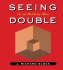 Seeing Double By J. Richard Block Cover Image