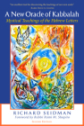 A New Oracle of Kabbalah: Mystical Teachings of the Hebrew Letters By Richard Seidman Cover Image