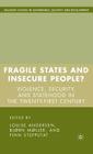 Fragile States and Insecure People?: Violence, Security, and Statehood in the Twenty-First Century (Governance) By L. Andersen (Editor), B. Møller (Editor), F. Stepputat (Editor) Cover Image