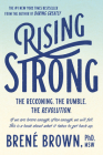 Rising Strong: The Reckoning. The Rumble. The Revolution. By Brené Brown Cover Image