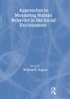 Approaches to Measuring Human Behavior in the Social Environment Cover Image