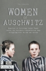Women Of Auschwitz Memories of Surviving Jewish Women Inside the Auschwitz Concentration Camp Struggling with Racism and Sexism By Jim Colajuta Cover Image