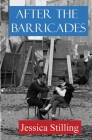 After the Barricades By Jessica Stilling Cover Image