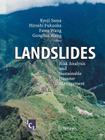 Landslides: Risk Analysis and Sustainable Disaster Management By Kyoji Sassa (Editor), Hiroshi Fukuoka (Editor), Fawu Wang (Editor) Cover Image