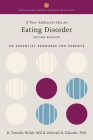 If Your Adolescent Has an Eating Disorder: An Essential Resource for Parents (Adolescent Mental Health Initiative) By Tim Walsh, Deborah R. Glasofer Cover Image