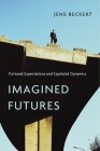 Imagined Futures: Fictional Expectations and Capitalist Dynamics Cover Image