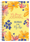 My Prayer Journal: His Praise Is on My Lips By Valorie Quesenberry Cover Image